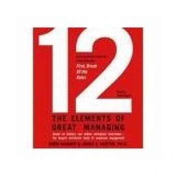 The Element of Great Management by Rodd Magner and Jame K. Harter
